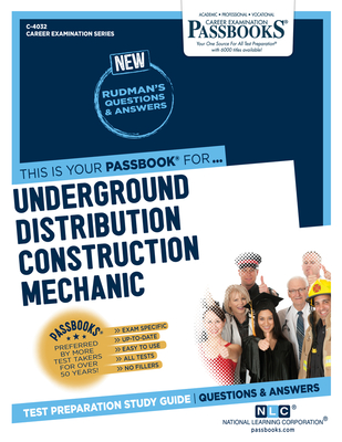 Underground Distribution Construction Mechanic (C-4032): Passbooks Study Guide Volume 4032 - National Learning Corporation