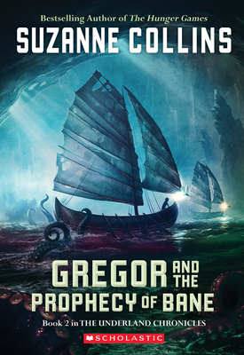 Underland Chronicles: #2 Gregor and the Prophecy of Bane - Collins, Suzanne