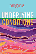 Underlying Conditions (Pangyrus 9)