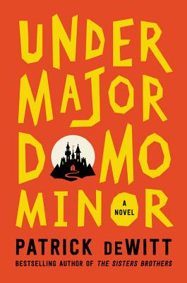 Undermajordomo Minor - DeWitt, Patrick