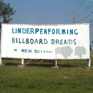 Underperforming Billboard Dreams in New Orleans