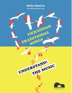 Understand the Music: Ukrainian Traditional Songs