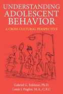 Understanding Adolescent Behavior: A Cross Cultural Perspective