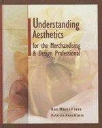 Understanding Aesthetics for the Merchandising and Design Professional