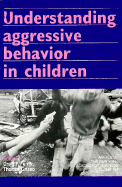 Understanding Aggressive Behavior in Children