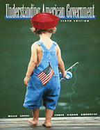 Understanding American Government (with Infotrac)