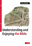 Understanding and Enjoying the Bible