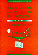 Understanding and Evaluating Methodologies: Nimsad, a Systematic Framework