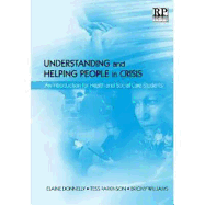 Understanding and Helping People in Crisis: An Introduction for Health and Social Care Students