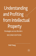 Understanding and Profiting from Intellectual Property: Strategies Across Borders