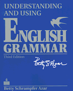 Understanding and Using English Grammar - Azar, Betty Schrampfer