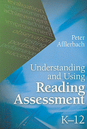 Understanding and Using Reading Assessment, K-12