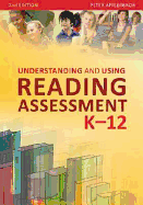 Understanding and Using Reading Assessment K-12