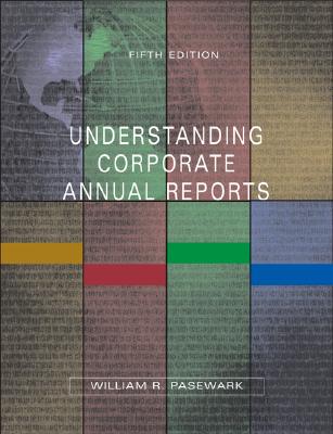 Understanding Annual Reports by William Pasewark - Pasewark, William R, Jr.