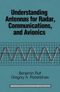 Understanding Antennas for Radar Communications and Avionics (Van Nostrand Reinhold Electrical/Computer Science and Engineering Series)