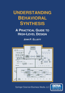 Understanding Behavioral Synthesis: A Practical Guide to High-Level Design