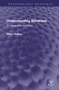 Understanding Blindness: An Integrative Approach