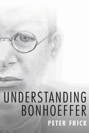 Understanding Bonhoeffer