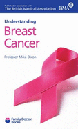 Understanding Breast Cancer - Dixon, Mike, Professor