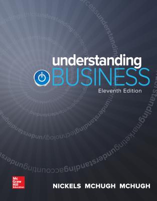 Understanding Business with Connect Access Card - Nickels, William, and McHugh, James, and McHugh, Susan