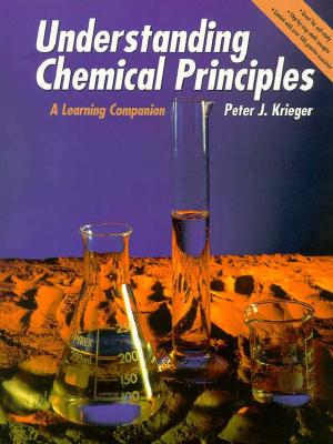 Understanding Chemical Principles: Learning Companion - Krieger, Peter J