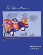 Understanding Child Behavioral Disorders (with Infotrac)