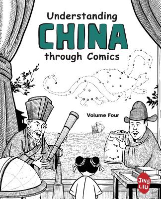 Understanding China Through Comics, Volume 4: The Ming and Qing Dynasties (1368 - 1912) - 