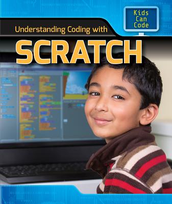 Understanding Coding with Scratch - Harris Ph D, Patricia