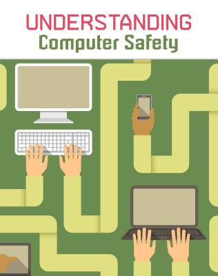 Understanding Computer Safety - Mason, Paul, MS