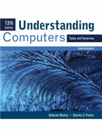 Understanding Computers: Today and Tomorrow, Comprehensive