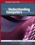 Understanding Computers: Today and Tomorrow Comprehnsive Ed. - Morley, Deborah