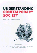 Understanding Contemporary Society: Theories of the Present