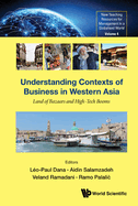 Understanding Contexts of Business in Western Asia: Land of Bazaars and High-Tech Booms