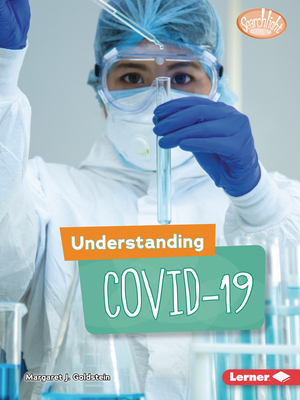 Understanding Covid-19 - Goldstein, Margaret J