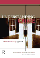 Understanding Crime: A Multidisciplinary Approach