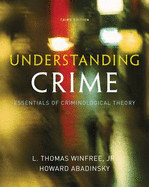 Understanding Crime: Essentials of Criminological Theory