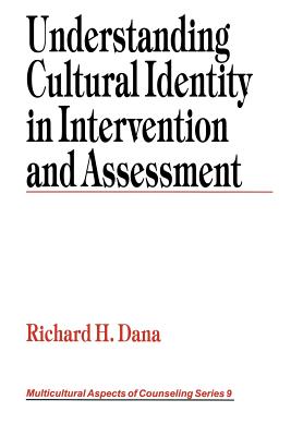 Understanding Cultural Identity in Intervention and Assessment - Dana