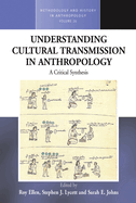 Understanding Cultural Transmission in Anthropology: A Critical Synthesis
