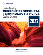 Understanding Current Procedural Terminology and HCPCS Coding Systems: 2023 Edition