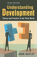 Understanding Development: Theory and Practice in the Third World