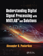 Understanding Digital Signal Processing with MATLAB and Solutions