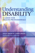 Understanding Disability: A Guide for Health Professionals