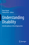 Understanding Disability: Interdisciplinary Critical Approaches