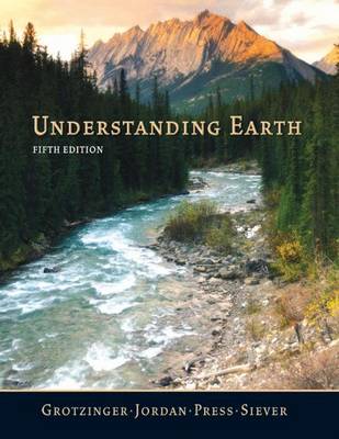 Understanding Earth - Grotzinger, John, and Jordan, Thomas H., and Press, Frank