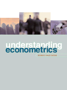 Understanding Econometrics with Economic Applications