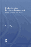 Understanding Employee Engagement: Theory, Research, and Practice