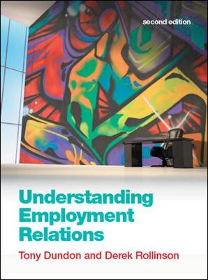 Understanding Employment Relations - Dundon, Tony, and Rollinson, Derek