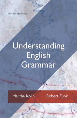 Understanding English Grammar - Kolln, Martha J., and Funk, Robert W.