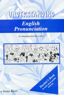 Understanding English Pronunciation: Teacher's Photocopiable Activities for Classroom Interaction - Boyer, Susan