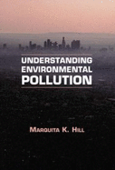 Understanding Environmental Pollution: A Primer